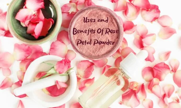 Rose Powder Uses